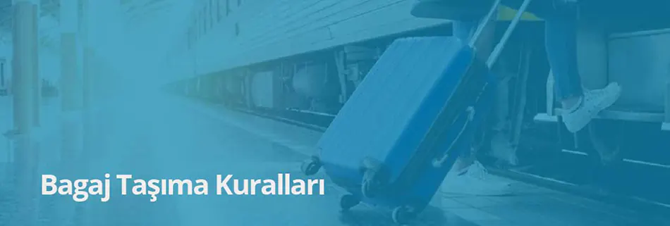 bagaj taşıma kuralları